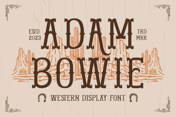 Adam Bowie: The Definitive Western Display Font for Authentic Frontier Design