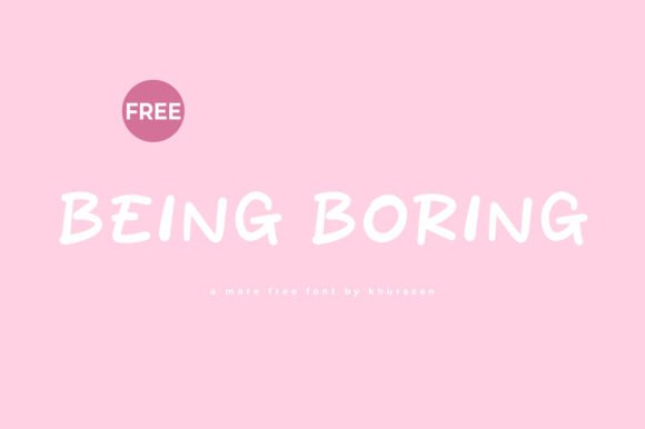 Being Boring: A Modern Handwriting Font for Standout Designs