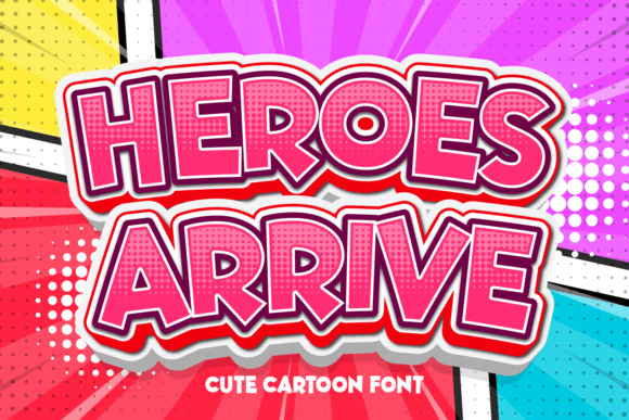 Heroes Arrive: The Typography of Strength and Adventure