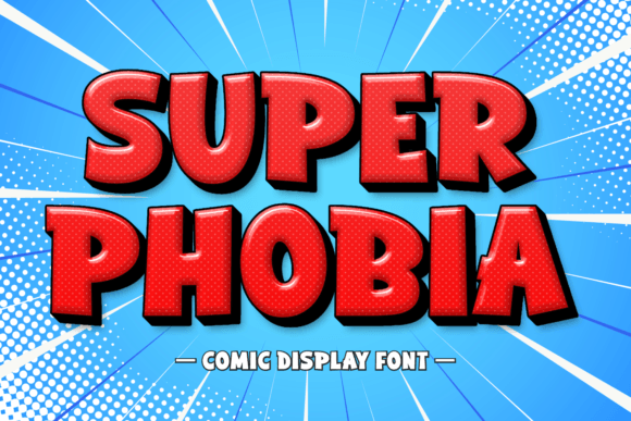 Super Phobia: A Bold Comic Display Font