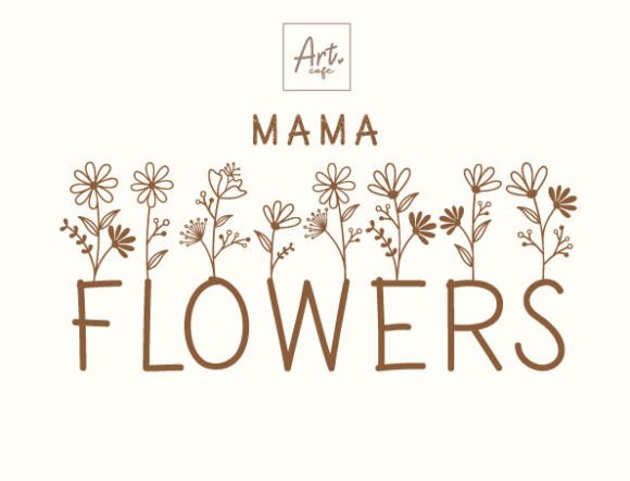 Unveiling Mama Flowers: A Floral Script for Heartfelt Design