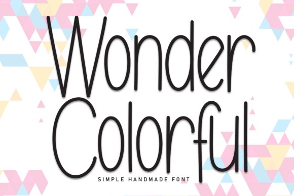 Wonder Colorful Font: A Sweet, Friendly Handwritten Style